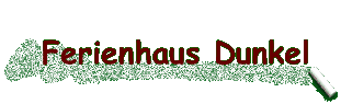 Ferienhaus Dunkel